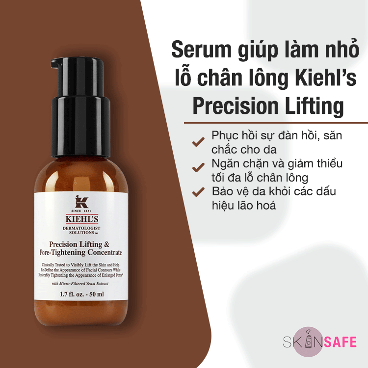 Serum giúp làm nhỏ lỗ chân lông Kiehl’s Precision Lifting